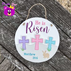 He is Risen Hanger 3 sizes