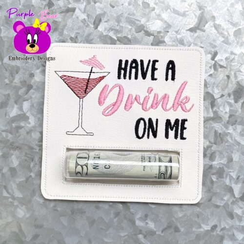 Have a Drink on me, Glass, Money Pocket