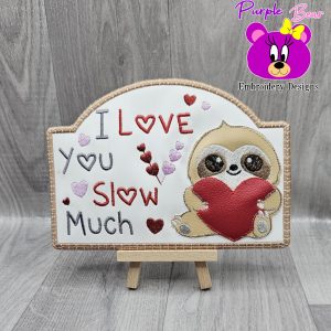 Sloth Valentines Sign 3 Sizes