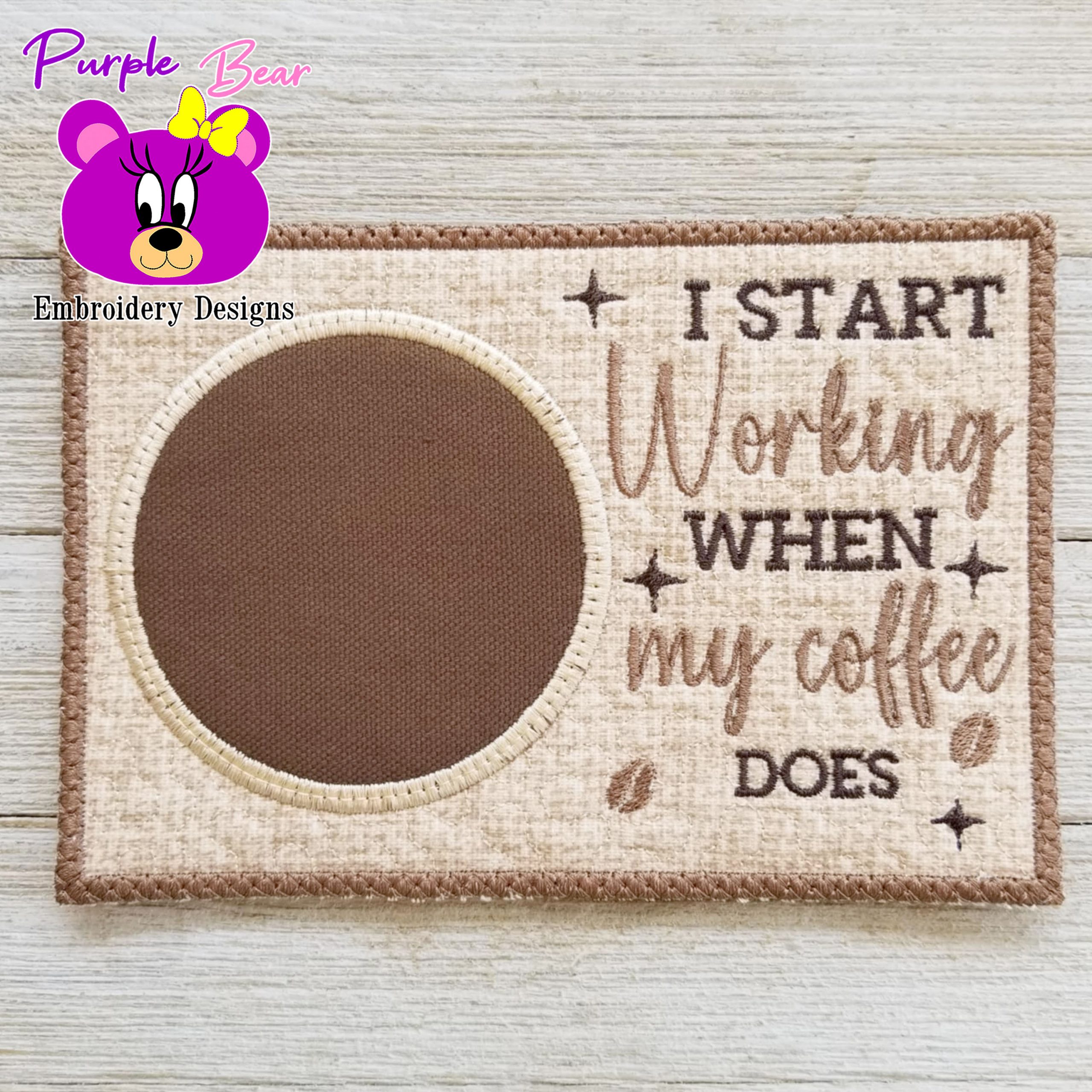 I work when coffee does, Mug Rug