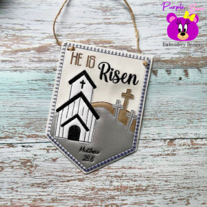 He is Risen, Chruch, hanger 3 sizes