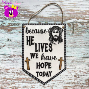 Because He Lives, Hanger 3 Sizes